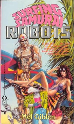 Seller image for Surfing Samurai Robots for sale by Stuart W. Wells III