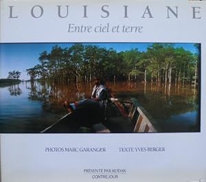 Image du vendeur pour LOUISIANE. Entre ciel et terre mis en vente par Librairie les mains dans les poches