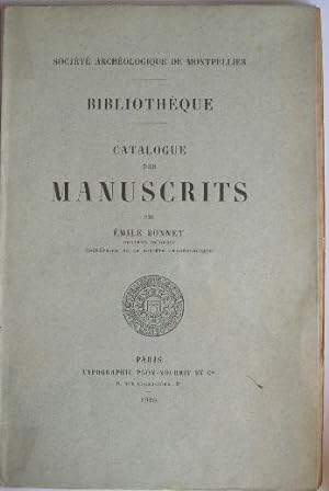 Collections de la Société Archéologique de Montpellier - CATALOGUE DES MANUSCRITS.