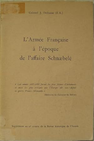 Seller image for L'Arme Franaise  l'poque de l'affaire Schnaebel. for sale by Librairie les mains dans les poches