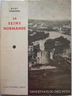 Imagen del vendedor de La Seine normande. De Vernon au Havre. a la venta por Librairie les mains dans les poches