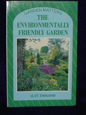 Bild des Verkufers fr The Environmentally Friendly Garden zum Verkauf von Gil's Book Loft