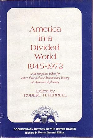 Seller image for America in a Divided World : 1945-1972 (Documentary History Ser) for sale by Monroe Bridge Books, MABA Member