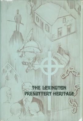 Imagen del vendedor de Lexington Presbytery Heritage, The a la venta por Black Sheep Books