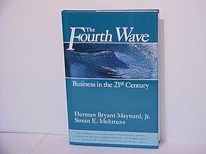 Seller image for The Fourth Wave: Business in the 21st Century for sale by Gene The Book Peddler