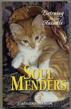 Bild des Verkufers fr Soul Menders: Listening to the Animals zum Verkauf von Between the Covers-Rare Books, Inc. ABAA