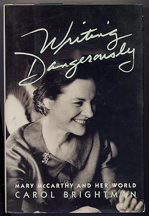 Bild des Verkufers fr Writing Dangerously: Mary McCarthy and Her World zum Verkauf von Between the Covers-Rare Books, Inc. ABAA