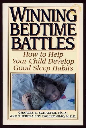 Imagen del vendedor de Winning Bedtime Battles: How to Help Your Child Develop Good Sleep Habits a la venta por Between the Covers-Rare Books, Inc. ABAA