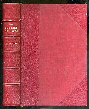 Bild des Verkufers fr La Guerre De 1870 zum Verkauf von Between the Covers-Rare Books, Inc. ABAA