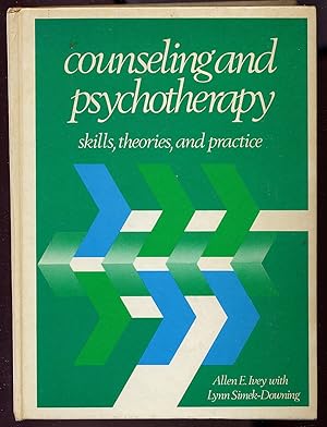 Seller image for Counseling and Psychotherapy: Skills, Theories, and practice for sale by Between the Covers-Rare Books, Inc. ABAA