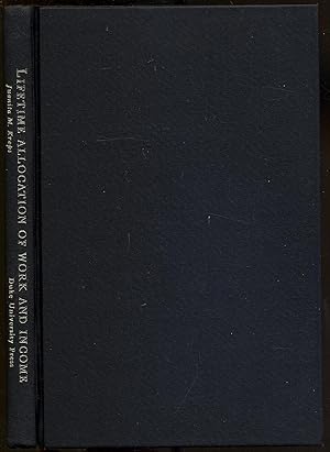 Seller image for Lifetime Allocation of Work and Income: Essays in the Economics of Aging for sale by Between the Covers-Rare Books, Inc. ABAA