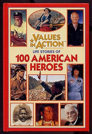 Seller image for Values in Action: Life Stories of 100 American Heroes for sale by Between the Covers-Rare Books, Inc. ABAA