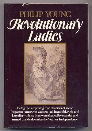 Bild des Verkufers fr Revolutionary Ladies zum Verkauf von Between the Covers-Rare Books, Inc. ABAA