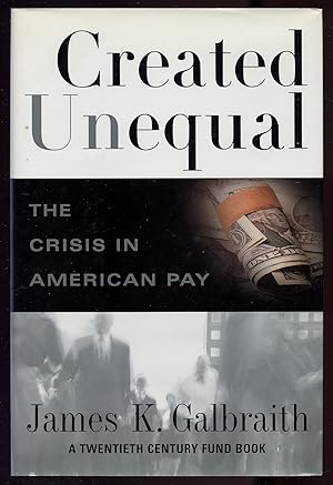 Bild des Verkufers fr Created Unequal: The Crisis in American Pay zum Verkauf von Between the Covers-Rare Books, Inc. ABAA