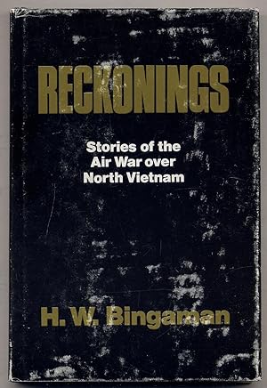 Imagen del vendedor de Reckonings: Stories of the Air War over North Vietnam a la venta por Between the Covers-Rare Books, Inc. ABAA