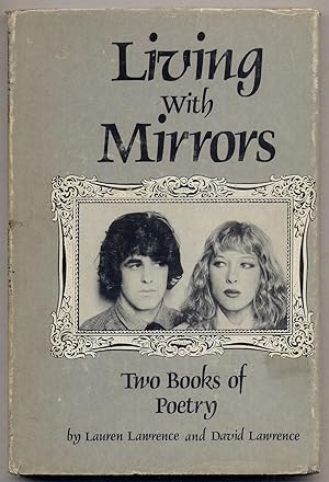 Living with Mirrors: Two Books of Poetry