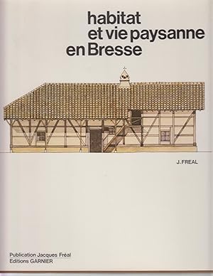 Seller image for Habitat et vie paysanne en Bresse - Illustrations de l'auteur for sale by CANO