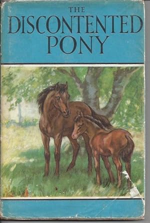 Seller image for The Discontented Pony for sale by Peakirk Books, Heather Lawrence PBFA