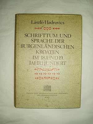 Bild des Verk�ufers f�r Schrifttum und Sprache der burgenlandischen Kroaten in 18. und 19. Jahrhundert zum Verkauf von Expatriate Bookshop of Denmark