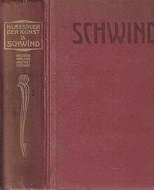 Seller image for Schwind. Des Meisters Werke in 1265 Abbildungen. for sale by Tinakori Books