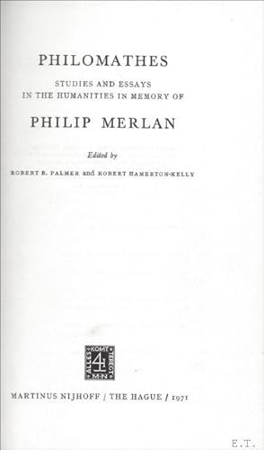 Imagen del vendedor de PHILOMATHES. STUDIES AND ESSAYS IN THE MEMORY OF PHILIP MERLAN. a la venta por BOOKSELLER  -  ERIK TONEN  BOOKS