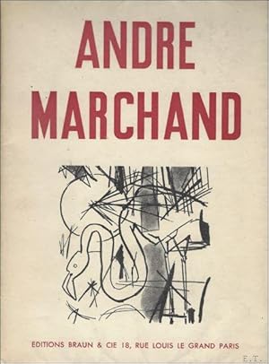 Seller image for ANDRE MARCHAND. for sale by BOOKSELLER  -  ERIK TONEN  BOOKS