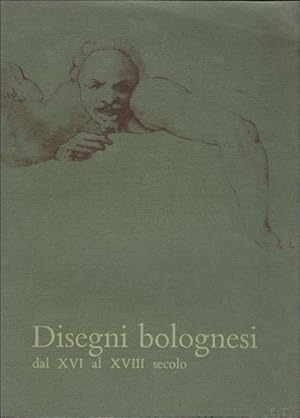 Seller image for DISEGNI BOLOGNESI DAL XVI AL XVIII SECOLO. for sale by BOOKSELLER  -  ERIK TONEN  BOOKS