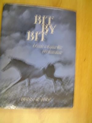 Bild des Verkufers fr Bit By Bit: A Guide to Equine Bits zum Verkauf von Beach Hut Books