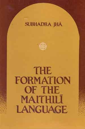 The Formation of the Maithili Language