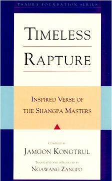 Timeless Rapture: Inspired Verse of the Shangpa Masters