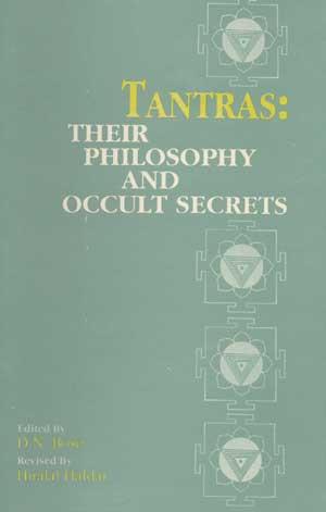 Tantras: Their Philosophy and Occult Secrets