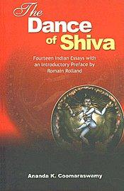 The Dance of Shiva: Fourteen Indian essays with preface and introduction by Romain Rolland