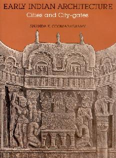 Early Indian Architecture: Cities and City Gates Etc.