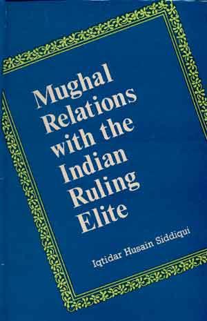 Mughal Relations with the Indian Ruling Elite