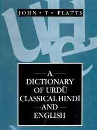 A Dictionary of Urdu, Classical Hindi and English