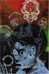 The Occult Mind: Magic in Theory and Practice