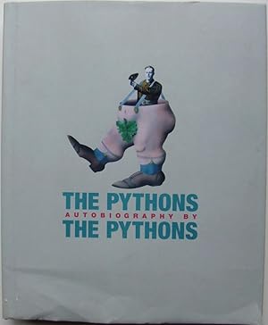 The Pythons Autobiography by the Pythons