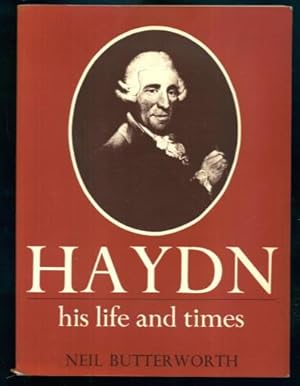 Imagen del vendedor de Haydn : His Life and Times a la venta por Lazy Letters Books