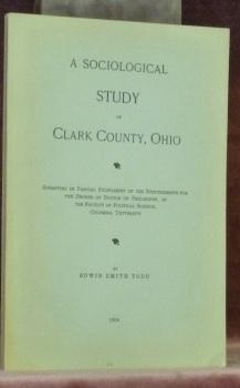 Bild des Verk�ufers f�r A Sociological Study of Clark County, Ohio. zum Verkauf von Bouquinerie du Varis