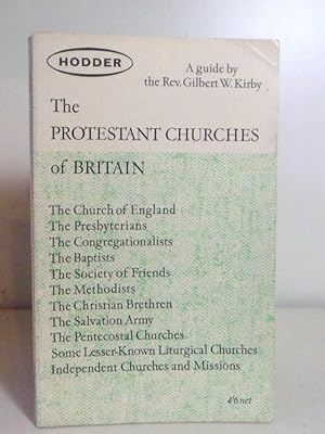 Seller image for The Protestant Churches of Britain. A Plain Man's Guide. for sale by BRIMSTONES