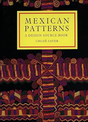 Bild des Verkufers fr Mexican Patterns; A Design Source Book zum Verkauf von Little Stour Books PBFA Member