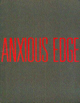 Eight Artists: The Anxious Edge