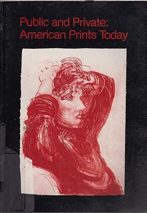 Image du vendeur pour Public and Private: American Prints Today : 24th National Print Exhibition mis en vente par Jonathan Grobe Books