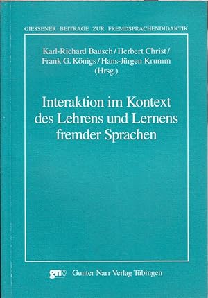 Seller image for Interaktion Im Kontext Des Lehrens Und Lernens Fremder Sprachen. Arbeitspapiere Der 20. Frhjahrskonferenz Zur Erforschung Des Fremdsprachenunterrichts. for sale by Jonathan Grobe Books