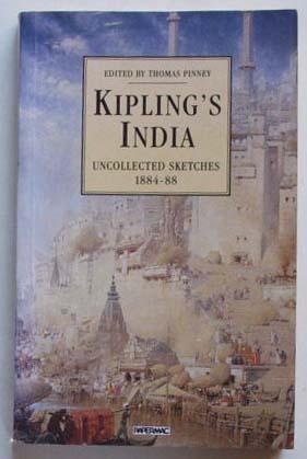 Image du vendeur pour Kipling's India : uncollected sketches 1884-88. mis en vente par Lost and Found Books