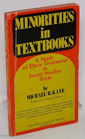 Minorities in textbooks; a study of their treatment in social studies texts, preface by Oscar Cohen