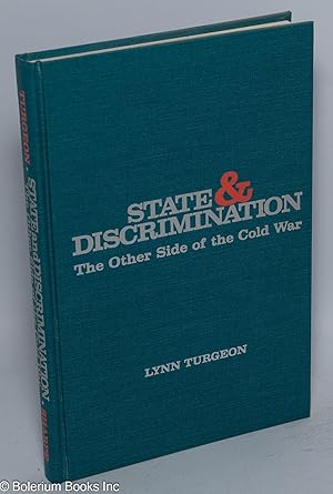 State & discrimination; the other side of the cold war