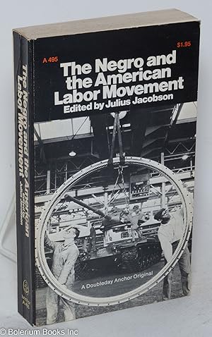 Imagen del vendedor de The Negro and the American labor movement a la venta por Bolerium Books Inc.