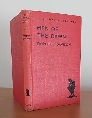 MEN OF THE DAWN the Story of Man's Evolution to the End of the Old Stone Age