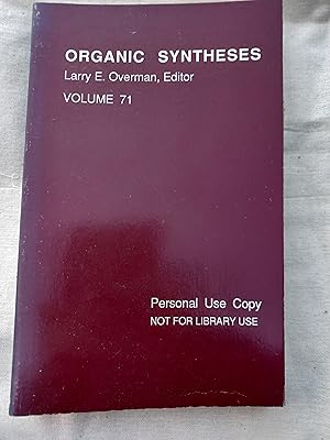 Seller image for Organic Syntheses Vol. 71 - An Annual Publication of Satisfactory Methods for the Preparation of Organic Chemicals for sale by Glenbower Books